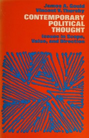 Cover of: Contemporary political thought: issues in scope, value, and direction