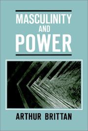 Cover of: Masculinity and power by Arthur Brittan