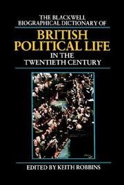 The Blackwell biographical dictionary of British political life in the twentieth century