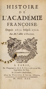 Cover of: Histoire de l'Académie Françoise, depuis son établissement jusqu'à 1652