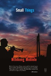 Small things by Nthikeng Mohlele