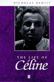 Cover of: The life of Céline: a critical biography