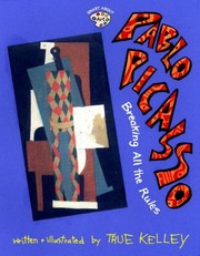 Cover of: Pablo Picasso: Breaking All the Rules