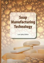Soap manufacturing technology by Luis Spitz