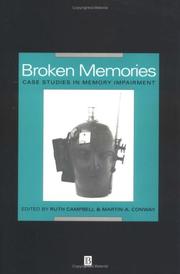 Cover of: Broken memories: case studies in memory impairment