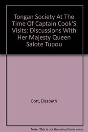 Cover of: Tongan Society at the Time of Captain Cook's Visits: Discussions With Her Majesty the Queen Salote Tupou (Polynesian Society, Wellington// Memoirs)