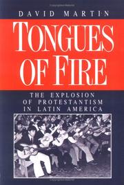 Tongues of fire : the explosion of Protestantism in Latin America