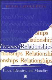 Personal relationships : love, identity, and morality