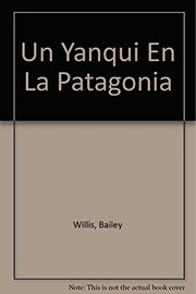 Cover of: Un yanqui en la Patagonia/ A Yankee in Patagonia