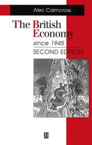 The British economy since 1945 : economic policy and performance, 1945-1995