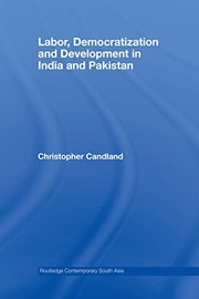 Cover of: Labor, Democratization and Development in India and Pakistan
