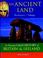 Cover of: An Ancient Land (Young Oxford History of Britain & Ireland)