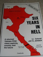 Cover of: Six years in hell: a returned Vietnam POW views captivity, country, and the future