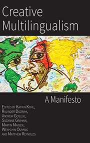 Cover of: Creative Multilingualism by Katrin Kohl, Rajinder Dudrah, Andrew Gosler