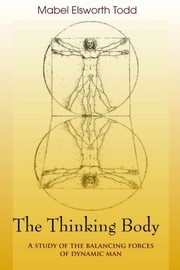 The thinking body by Mabel Elsworth Todd