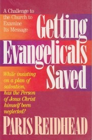 Getting evangelicals saved by Paris Reidhead