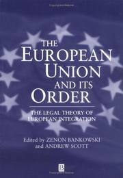 The European Union and its order : the legal theory of European integration