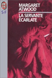 Cover of: La servante écarlate by Margaret Atwood