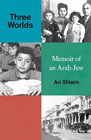 Cover of: Three Worlds: Memoirs of an Arab-Jew