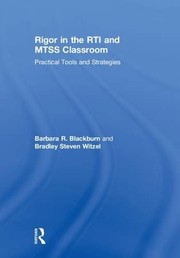 Cover of: Rigor in the RTI and MTSS Classroom: Practical Tools and Strategies