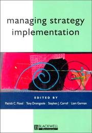 Managing strategy implementation : an organizational behaviour perspective