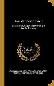 Cover of: Aus der Geisterwelt: Geschichten, Sagen und Dichtungen. Zweite Sendung