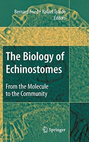 Cover of: The biology of echinostomes by Bernard Fried, Rafael Toledo, editors.