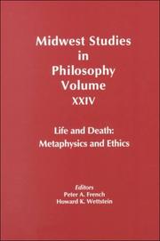 Cover of: Life and Death: Metaphysics and Ethics (Midwest Studies in Philosophy)