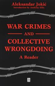 Cover of: War Crimes and Collective Wrongdoing: A Reader