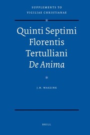 Cover of: Quinti Septimi Florentis Tertulliani De anima
