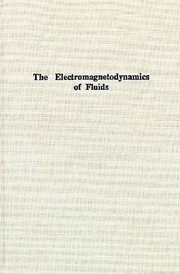 The electromagnetodynamics of fluids by Hughes, William F.
