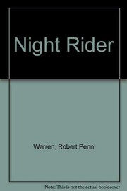 Night rider by Robert Penn Warren