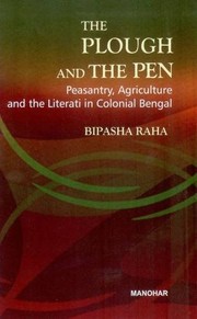 Cover of: The plough and the pen by Bipasha Raha
