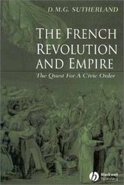 Cover of: The French Revolution and Empire: the quest for a civic order