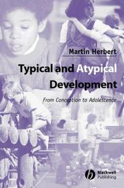 Typical and atypical development : from conception to adolescence