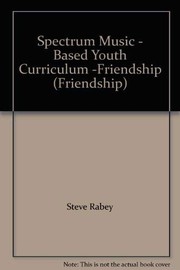 Cover of: Spectrum Music - Based Youth Curriculum -Friendship (Friendship) by 