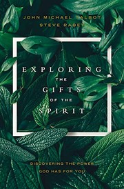 Cover of: Exploring the Gifts of the Spirit: Discovering the Power God Has for You