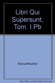 Cover of: P. Cornelii Taciti libri qui supersunt. by P. Cornelius Tacitus