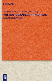 Cover of: Wissen, Erzählen, Tradition: Wielands Spätwerk