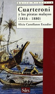 Cuarteroni y los piratas malayos (1816-1880) by Alicia Castellanos Escudier