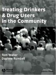 Cover of: Treating Drinkers and Drug Users in the Community