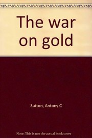 Cover of: The war on gold