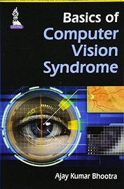 Basics of Computer Vision Syndrome by Ajay Kumar Bhootra