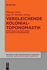 Cover of: Vergleichende Kolonialtoponomastik: Strukturen und Funktionen Kolonialer Ortsbenennung