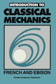 Cover of: Introduction to Classical Mechanics