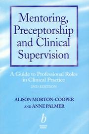 Mentoring, preceptorship and clinical supervision : a guide to clinical support and supervision