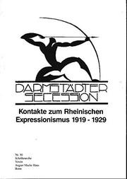 Cover of: Darmstädter Secession: Kontakte zum Rheinischen Expressionismus 1919-1929
