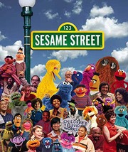 Cover of: Sesame Street: a celebration : 40 years of life on the street