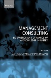 Management consulting : emergence and dynamics of a knowledge industry