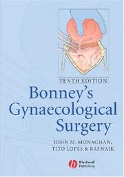 Bonney's gynaecological surgery by John M. Monaghan, Raj Naik, Alberto de Barros Lopes, Tito Lopes